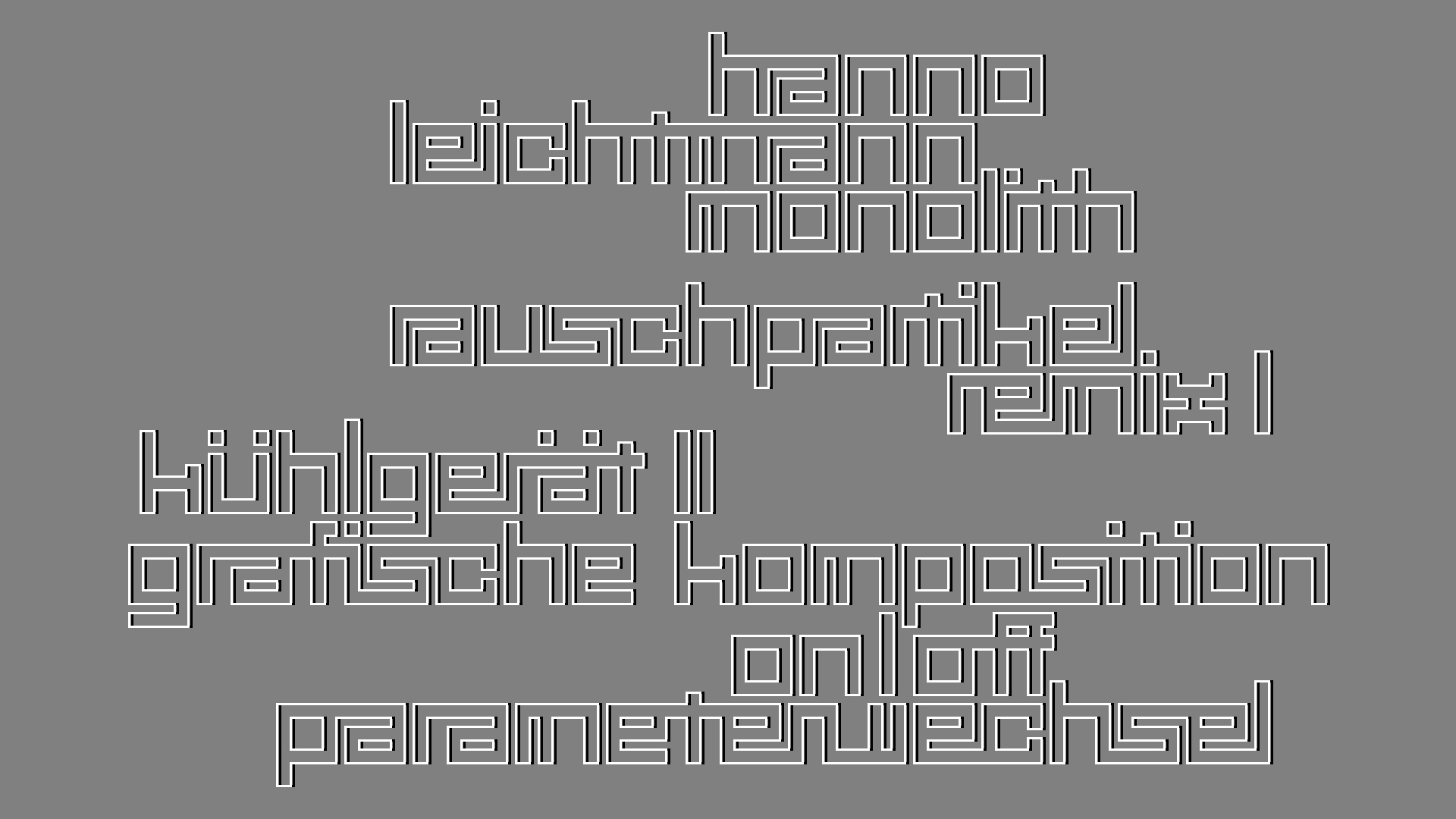 2021-03-10 Hanno Leichtmann - 1996 Monolith (rauschpartikel Remix 1 - 3)